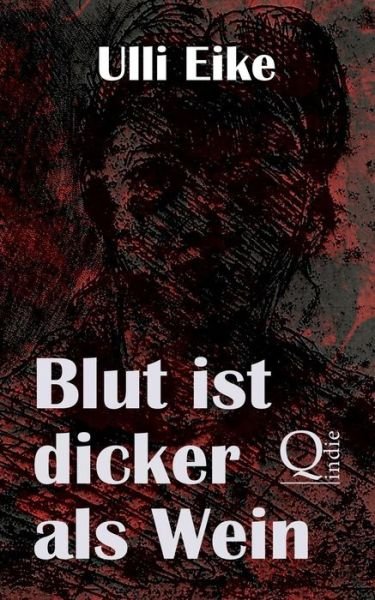 Cover for Ulli Eike · Blut Ist Dicker Als Wein: Der Erste Fall Fur Caro Und Nessie (Paperback Bog) (2014)