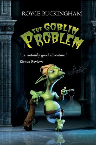 Cover for Royce Buckingham · The Goblin Problem (Paperback Book) (2014)