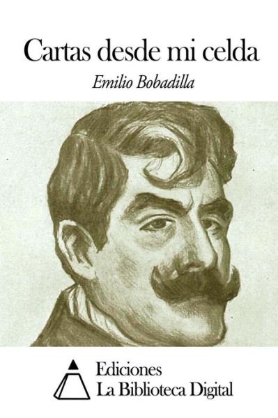 Cover for Emilio Bobadilla · Cartas Desde Mi Celda (Paperback Book) (2014)