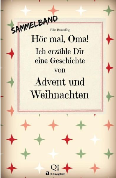 Cover for Elke Braunling · Hor Mal: Advents- Und Weihnachtsgeschichten - Von Kindern Erzahlt (Taschenbuch) (2014)