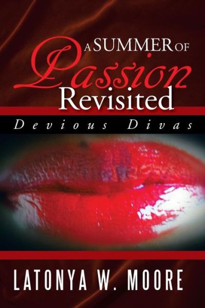 Cover for Latonya W Moore · A Summer of Passion Revisited: Devious Divas (Paperback Book) (2014)