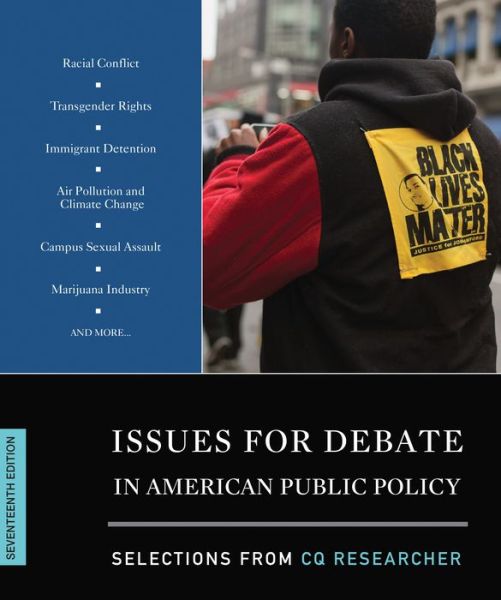 Issues for Debate in American Public Policy: Selections from CQ Researcher - Cq Researcher - Libros - SAGE Publications Inc - 9781506347158 - 8 de junio de 2016