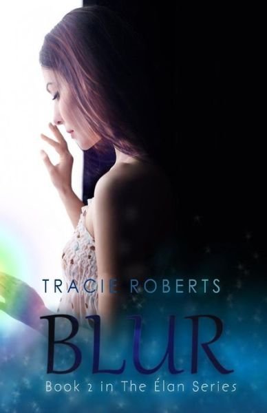 Cover for Tracie Roberts · Blur (Paperback Book) (2015)