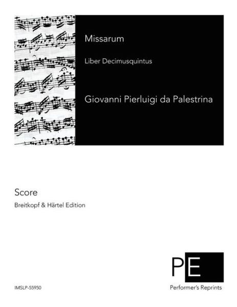 Cover for Giovanni Pierluigi Da Palestrina · Missarum: Liber Decimusquintus (Taschenbuch) (2015)