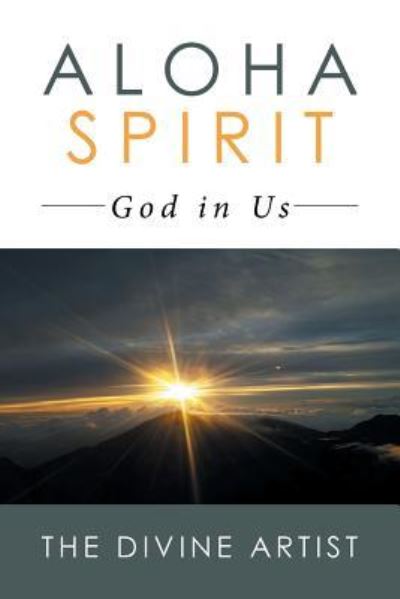 Cover for The Divine Artist · Aloha Spirit (Paperback Book) (2016)