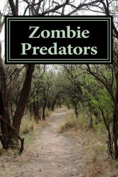 Cover for Karla Potter · Zombie Predators (Paperback Book) (2015)