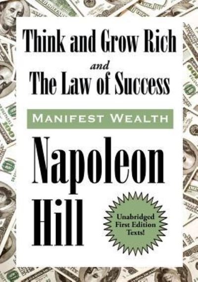Cover for Napoleon Hill · Think and Grow Rich and The Law of Success In Sixteen Lessons (Paperback Bog) (2018)