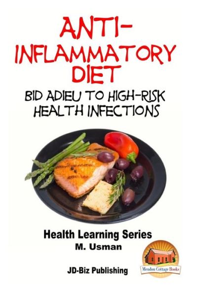 Cover for M Usman · Anti-inflammatory Diet - Bid Adieu to High-risk Health Infections (Taschenbuch) (2015)