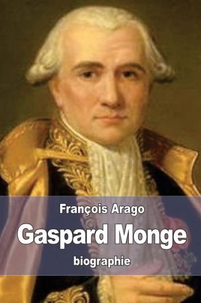 Cover for Francois Arago · Gaspard Monge (Taschenbuch) (2015)