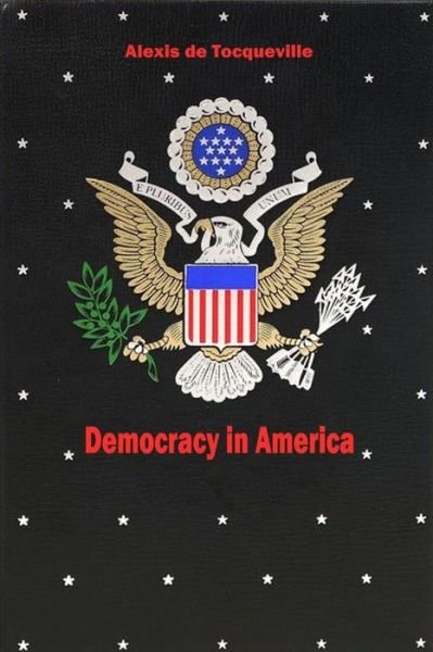 Cover for Alexis De Tocqueville · Democracy in America (Taschenbuch) (2015)