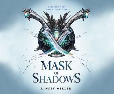 Cover for Linsey Miller · Mask of Shadows (CD) (2017)