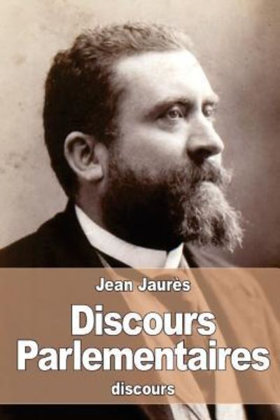 Cover for Jean Jaures · Discours Parlementaires (Paperback Book) (2015)