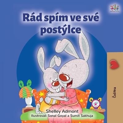Cover for Shelley Admont · I Love to Sleep in My Own Bed (Czech Children's Book) (Paperback Bog) (2021)