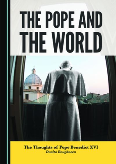 Cover for Dualta Roughneen · The Pope and the World (Hardcover Book) (2021)