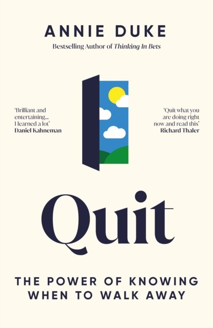 Cover for Annie Duke · Quit: The Power of Knowing When to Walk Away (Taschenbuch) (2022)