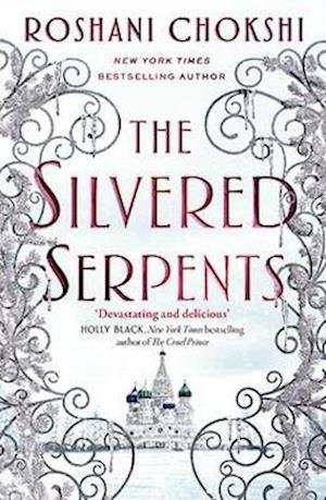 The Silvered Serpents: The sequel to the New York Times bestselling The Gilded Wolves - The Gilded Wolves - Roshani Chokshi - Books - Hodder & Stoughton - 9781529399158 - August 4, 2022