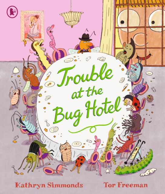 Cover for Kathryn Simmonds · Trouble at the Bug Hotel: A hilarious picture book about the importance of making everyone feel included (Paperback Book) (2025)