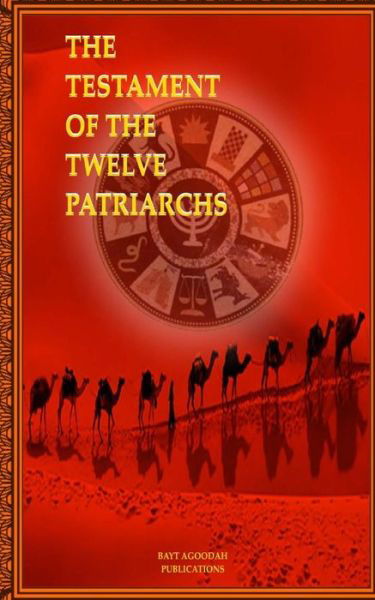 Cover for Bayt Agoodah · The Testament of the Twelve Patriarchs (Paperback Book) (2016)