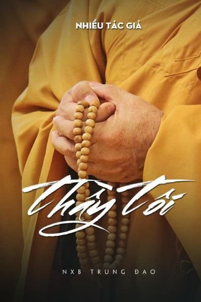 Cover for Tac-Gia Nhieu · Thay Toi - My Master (Pocketbok) (2016)