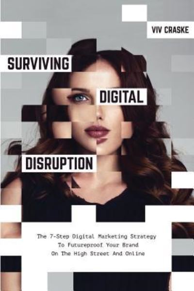 Cover for Viv Craske · Surviving Digital Disruption (Pocketbok) (2016)