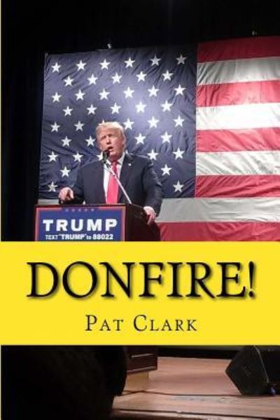 Cover for Pat Clark · Donfire! (Paperback Book) (2016)