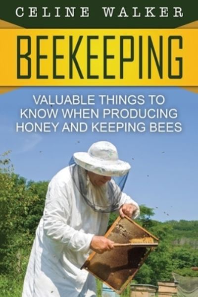 Cover for Celine Walker · Beekeeping (Paperback Book) (2016)