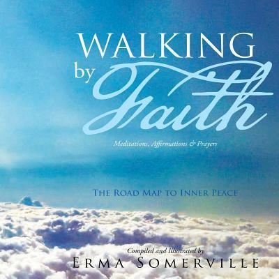 Cover for Erma Somerville · Walking by Faith (Paperback Book) (2016)