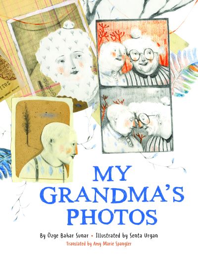 Cover for OEzge Bahar Sunar · My Grandma's Photos (Inbunden Bok) (2022)