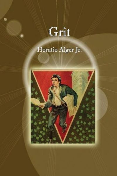 Cover for Horatio Alger Jr. · Grit (Paperback Book) (2017)