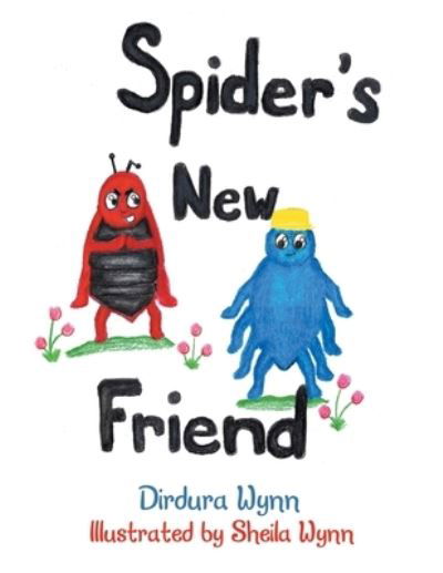 Cover for Dirdura Wynn · Spider's New Friend (Paperback Book) (2021)