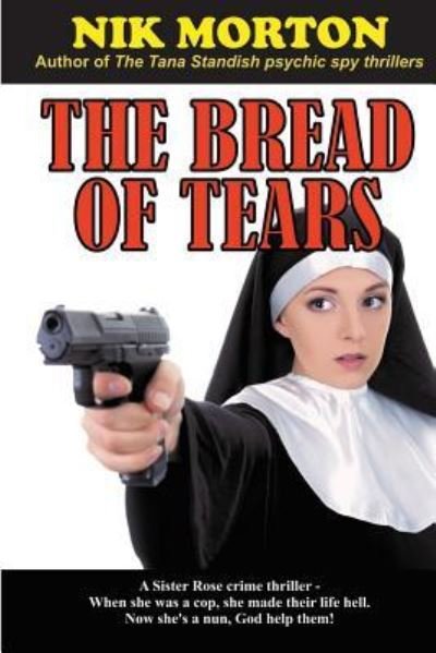 Cover for Nik Morton · The Bread of Tears (Paperback Book) (2017)