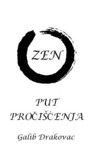 Cover for Mr Galib Drakovac · Zen - Put Prociscenja (Paperback Book) (2017)