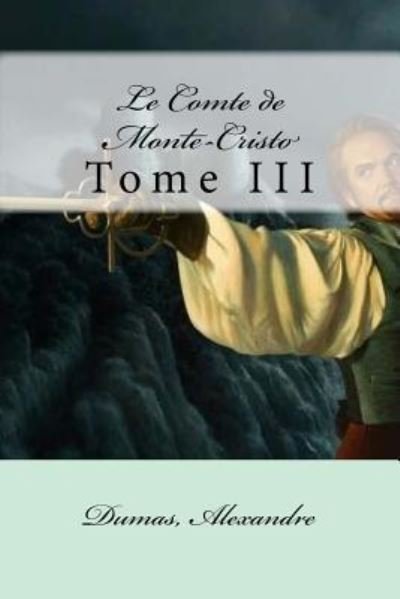 Cover for Dumas Alexandre · Le Comte de Monte-Cristo (Taschenbuch) (2017)