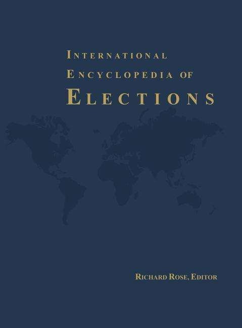 Cover for Richard Rose · International Encyclopedia of Elections (Hardcover Book) (2000)