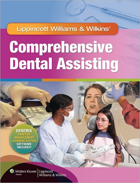 Cover for Lippincott Williams &amp; Wilkins · Lippincott Williams &amp; Wilkins' Comprehensive Dental Assisting (Hardcover Book) (2011)