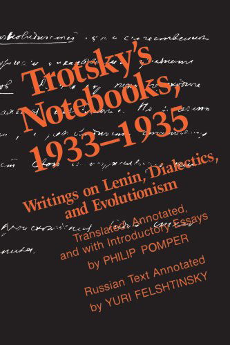 Cover for Yuri Felshtinsky · Trotsky's Notebooks, 1933-1935: Writings on Lenin, Dialectics, and Evolutionism (Paperback Book) (1998)