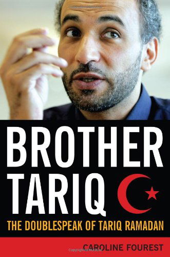 Cover for Caroline Fourest · Brother Tariq: the Doublespeak of Tariq Ramadan (Innbunden bok) (2008)