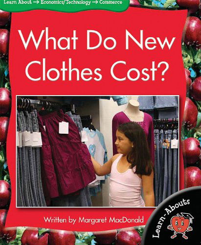 Cover for Margaret Macdonald · What Do New Clothes Cost? (Learn-abouts: Level 12) (Paperback Book) (2011)