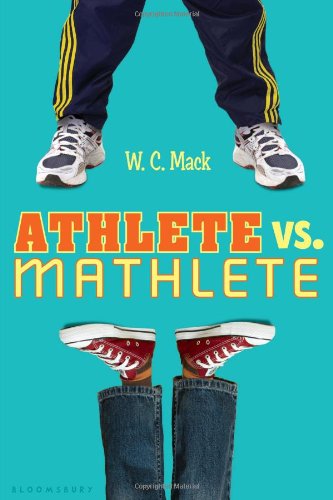 Cover for W. C. Mack · Athlete vs. Mathlete (Hardcover Book) (2013)