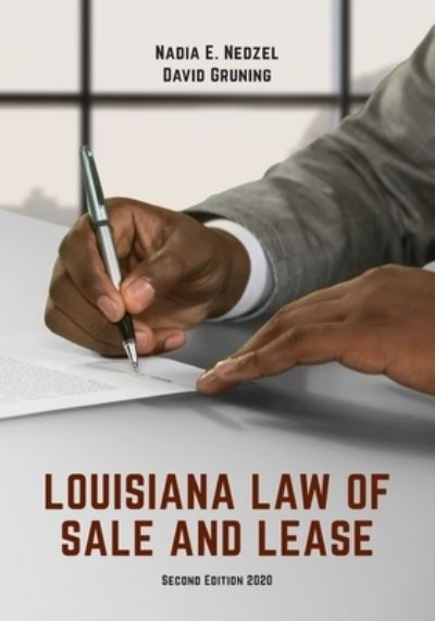 Cover for Nadia E Nedzel · Louisiana Law of Sale and Lease: Cases and Materials, Second Edition (Paperback Book) [2nd edition] (2020)