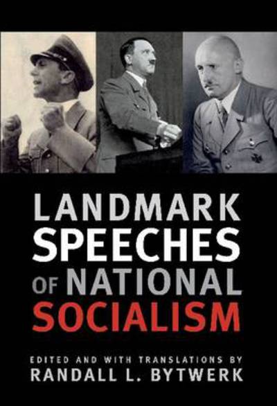 Landmark Speeches of National Socialism - Randall L Bytwerk - Books - Texas A&M University Press - 9781603440158 - May 27, 2008