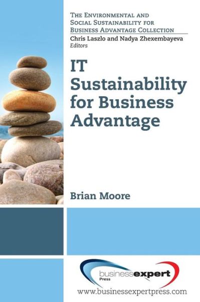 Cover for Brian Moore · IT Sustainability for Business Advantage (Paperback Book) (2013)