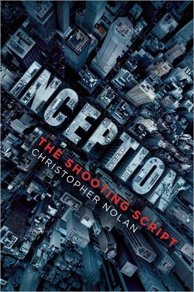 Cover for Christopher Nolan · Inception: The Shooting Script (Paperback Book) (2010)