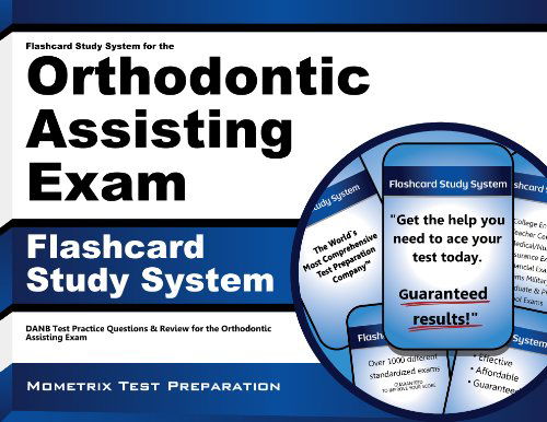 Cover for Danb Exam Secrets Test Prep Team · Flashcard Study System for the Orthodontic Assisting Exam: Danb Test Practice Questions &amp; Review for the Orthodontic Assisting Exam (Cards) (Paperback Book) [Flc Crds edition] (2010)