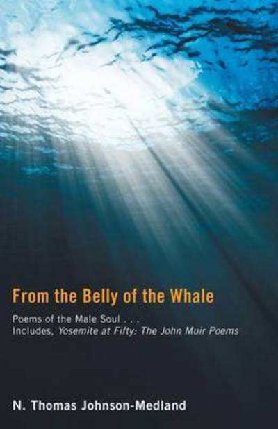 Cover for N. Thomas Johnson-Medland · From the Belly of the Whale (Book) (2011)