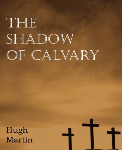 Cover for Hugh Martin · The Shadow of Calvary (Taschenbuch) (2012)