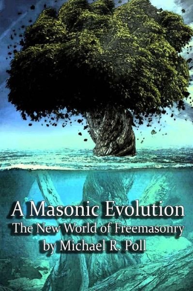 Cover for Michael R Poll · A Masonic Evolution (Paperback Book) (2018)