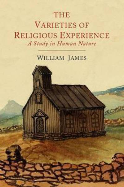 The Varieties of Religious Experience - William James - Books - Martino Fine Books - 9781614273158 - July 11, 2012