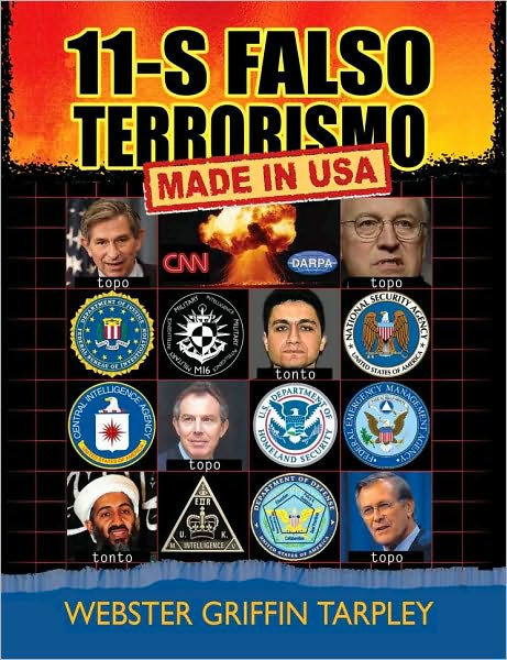 11-S Falso Terrosismo: Made in USA - Webster Griffin Tarpley - Książki - Progressive Press - 9781615771158 - 15 maja 2009