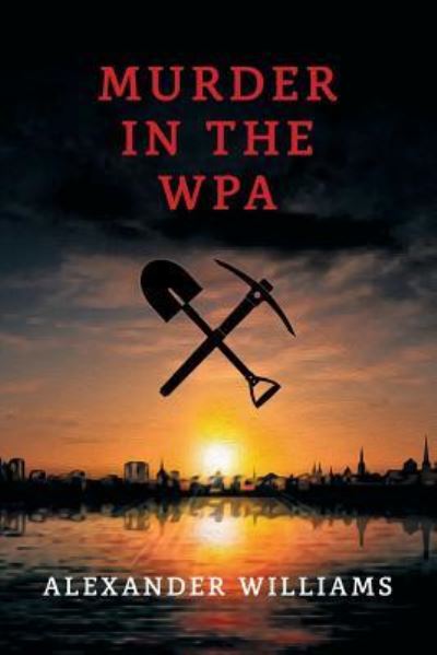 Cover for Alexander Williams · Murder in the WPA (Paperback Book) (2017)